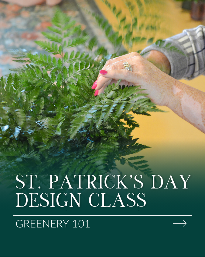 St. Patrick's Day Design Class - Greenery 101
