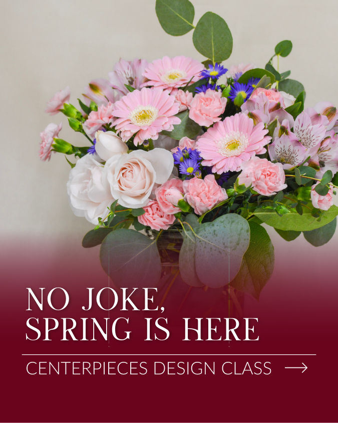 Spring is Here Design Class - Centerpeices